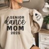 personalized senior dance mom sweatshirt 2025 with names on sleeve unique gift for class of 2025 dance moms 2whwq