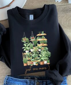 plant lady sweatshirt just one more plant shirt for gardening enthusiasts plant mom gift fall crewneck for plant lovers zudin