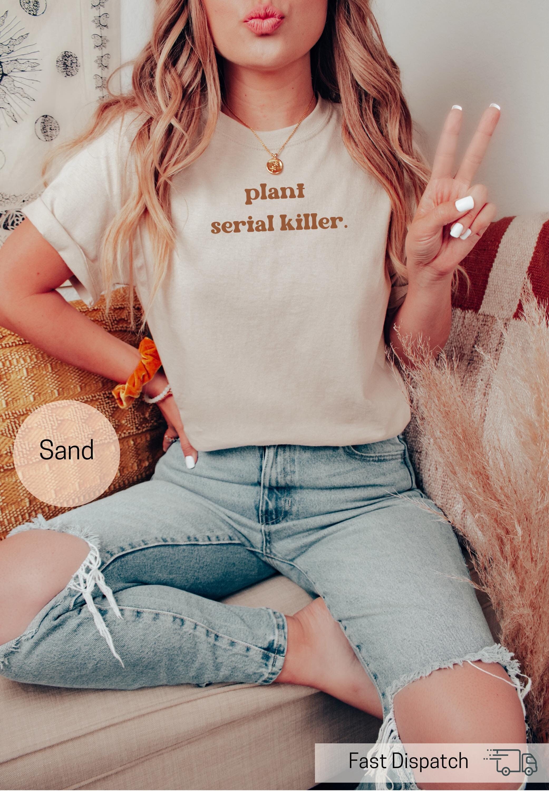 plant serial killer shirt for house plant lovers best mom shirt gardening gift for mothers day and mum appreciation nhk4a scaled