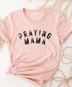 praying mama shirt christian mom t shirt religious mom gift catholic shirt for faithful moms ulszc