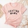 Praying Mama Shirt Christian Mom T-Shirt Religious Mom Gift Catholic Shirt for Faithful Moms