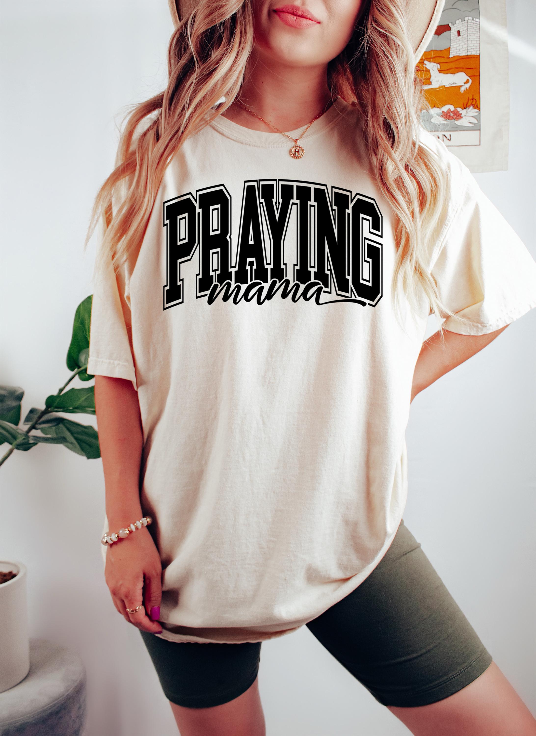 praying mama shirt christian mother tee religious sweatshirt best mom ever gift for mothers day fi76f scaled