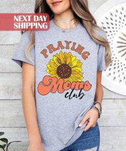 praying mom shirt with sunflower design for christian moms mothers day gifts religious mom life apparel gzzr9