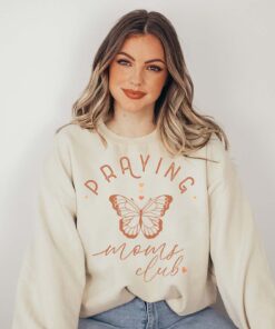 praying moms club butterfly sweater cute mom life sweatshirt best pregnancy announcement hoodie mothers day shirt qaevj