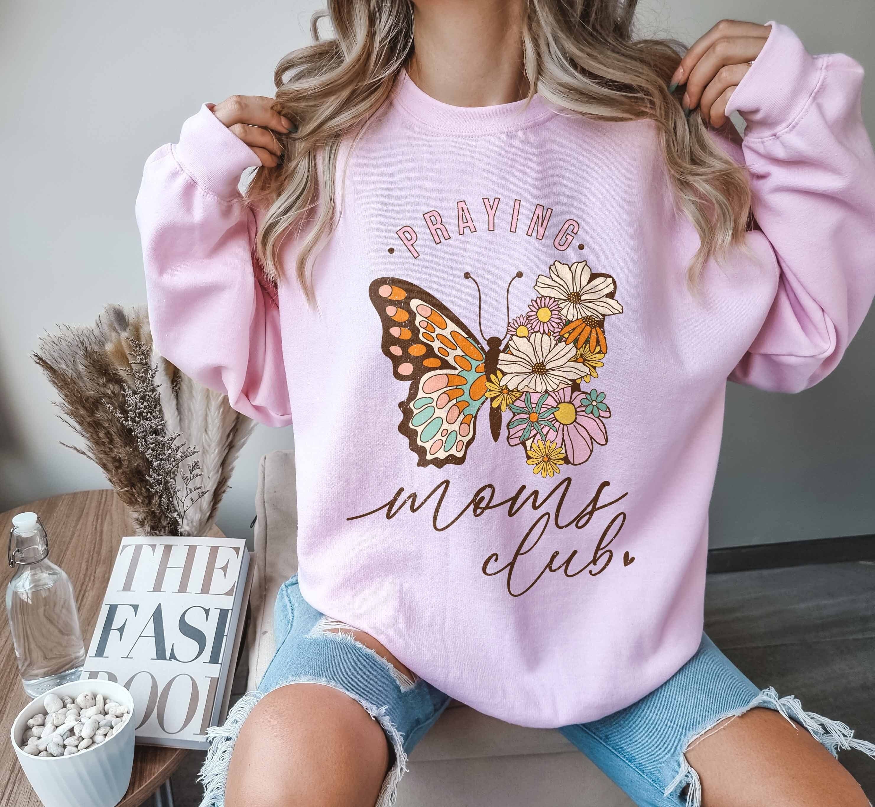 praying moms club sweatshirt for christian moms cute mom life apparel personalized gifts for mama jjmac scaled