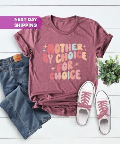 pro choice mother by choice shirt feminist activist tee reproductive rights roe v wade womens rights apparel yohfy