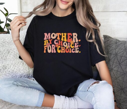 pro choice shirt for women mother by choice roe v wade feminist womens rights t shirt unique gift idea wanvc