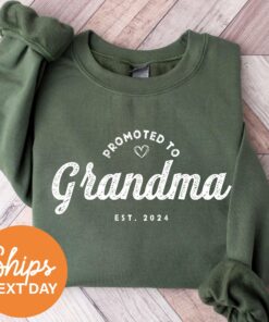 promoted to grandma sweatshirt est 2024 new grandma gift for pregnancy reveal gender reveal unique grandma shirt edfgz