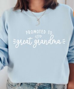 promoted to great grandma sweatshirt for new grandparents pregnancy announcement mothers day gift crewneck xvzye