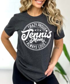 proud tennis mom shirt always loud sporty mothers day t shirt for tennis players and team supporters muq9b