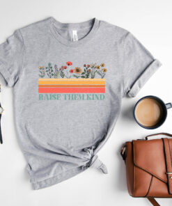 raise them kind shirt for new moms retro floral mothers day tee cute mom life t shirt gm7nl