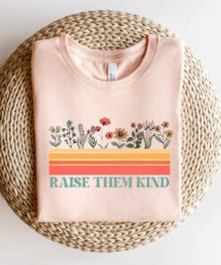 raise them kind shirt for new moms retro floral mothers day tee cute mom life t shirt oym1u