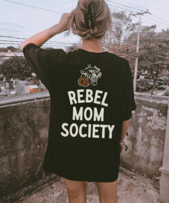 rebel mom society tee for women edgy trendy mom shirt badass mama club mothers day gift for moms 410ep