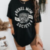 rebel mom society tee for women edgy trendy mom shirt badass mama unique mothers day gift for moms club sqtah