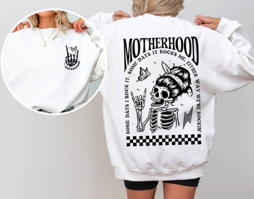 rocking motherhood sweatshirt for moms funny mama shirt skeleton design unique mom life apparel gifts st0j0