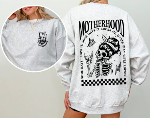 rocking motherhood sweatshirt for moms funny mama shirt skeleton design unique mom life apparel gifts