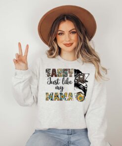 sassy just like my mama sweatshirt for mothers day cute sunflower shirt for new moms plant lover mom life apparel tvg8p