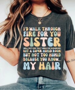 sassy sister t shirt with sarcastic saying unique birthday gift for sister fun sister shirts and apparel ovehg