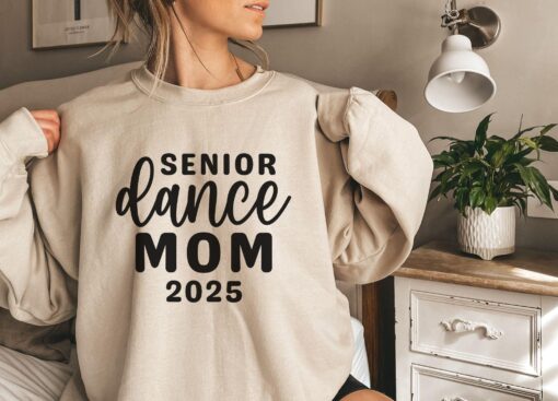senior dance mom 2025 sweatshirt for women funny mom life shirt class of 2025 dance mom gift unique apparel f8tpi