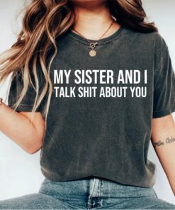 sister shirt for siblings best friends matching sister t shirt gift cute sister apparel for sisters j6an3