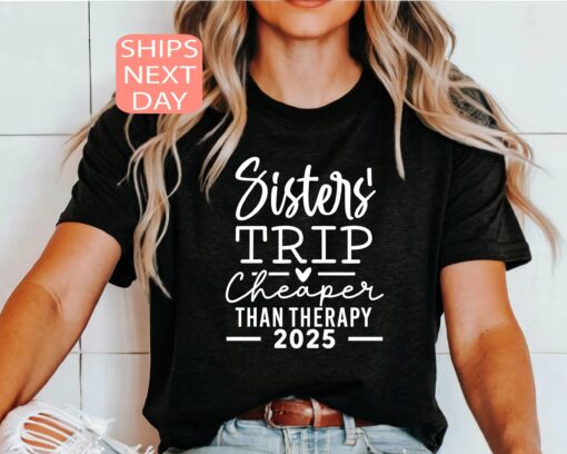 sisters trip shirt cheaper than therapy funny vacation t shirt for sisters aunties mothers day gifts euhgy