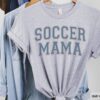 soccer mama shirt for women funny soccer mom t shirt game day outfit best mom ever gift for mothers day asnuh scaled