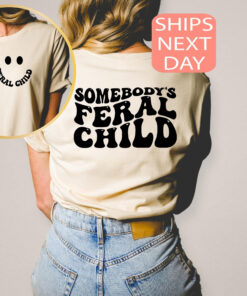 somebodys feral child funny toddler shirt for moms last nerve trendy kids t shirt perfect for mothers day gifts wd0lv