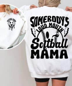 somebodys loud mouth softball mama sweatshirt for softball moms game day apparel cute mom life shirt y0ozx