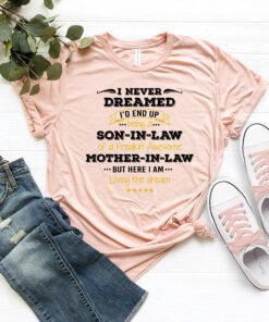 son in law shirt i never dreamed id be a son in law of an awesome mother in law funny t shirt for son in law gifts 91v9p