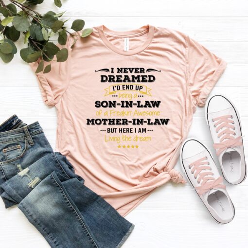son in law shirt i never dreamed id be a son in law of an awesome mother in law funny t shirt for son in law gifts 91v9p