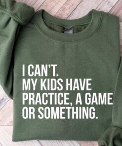 sport mom sweatshirt for soccer and basketball with i cant my kids have practice design ideal for mothers day gifts fd2c6