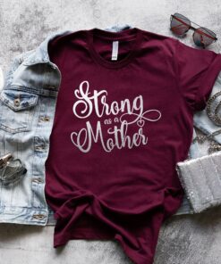 strong as a mother shirt for moms mom life t shirt mothers day gift funny mom shirt mom to be tee unique mom shirts qjije