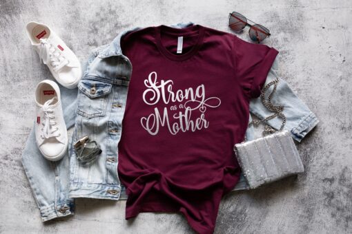 strong as a mother shirt for moms mom life t shirt mothers day gift funny mom shirt mom to be tee unique mom shirts qjije scaled