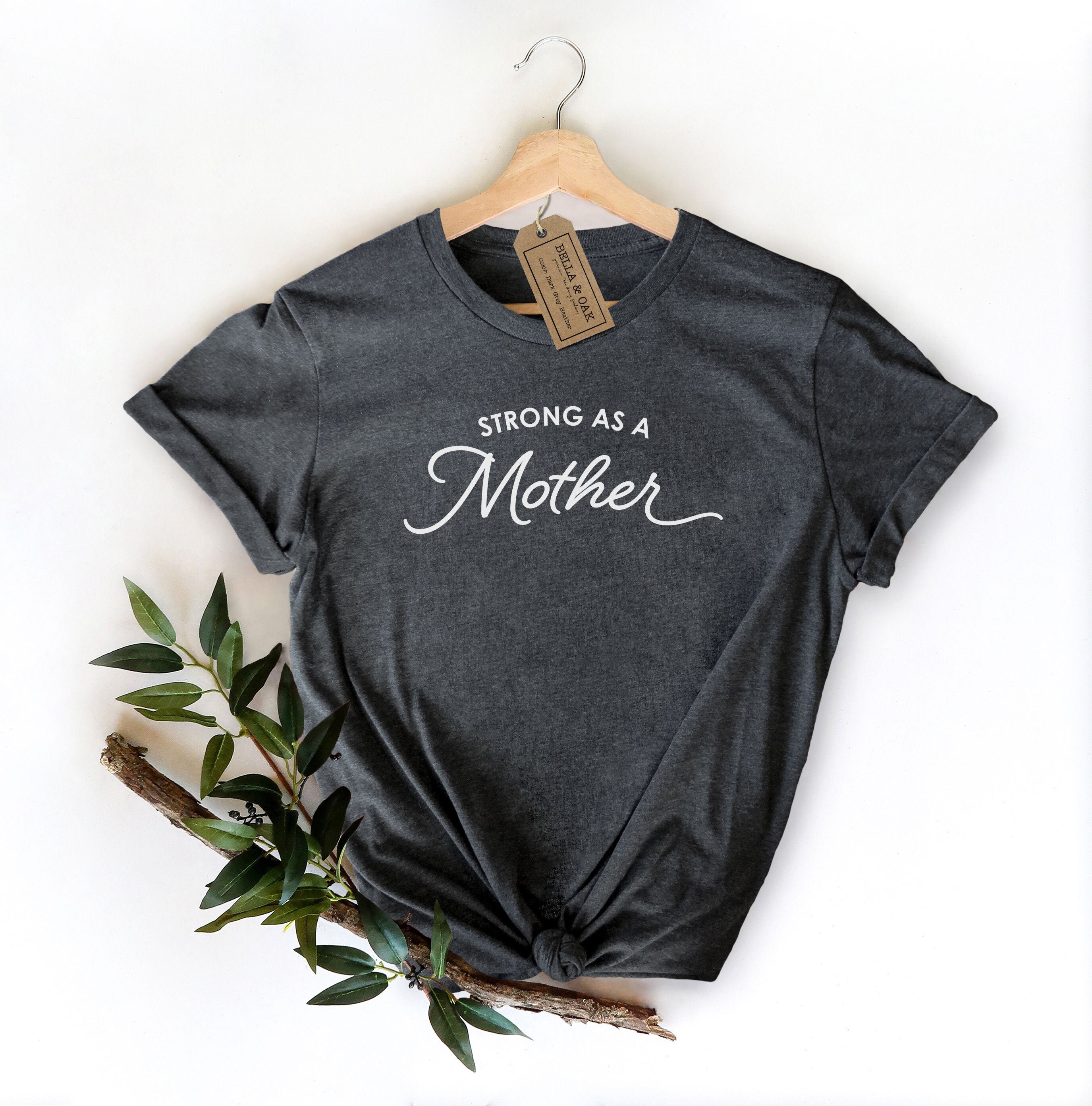 strong as a mother shirt funny mom shirt tough mama tee perfect for mothers day gifts and mom life celebrations wuul0 scaled