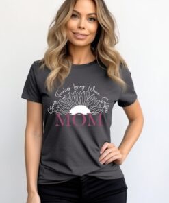 strong fearless loving mom shirt sunflower t shirt for mothers day cute mom life tee new mom gift best mom ever shirt mtto9