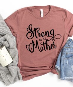 strong mom shirt funny t shirt for mom life cute mothers day gift new mom shirt unique design for best mom ever i6ghg