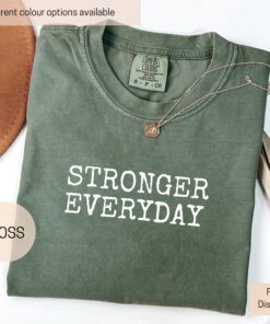 stronger everyday oversized shirt for women with positive affirmation trendy design comfort colors zf28u