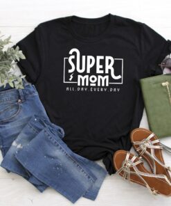 super mom shirt unisex best mom ever shirt funny mothers day gift for mom to be cute mom life t shirt yy2zt