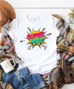 super mom shirt wonder mom gift funny mom life t shirt best mom ever birthday gift for mothers day pvs45