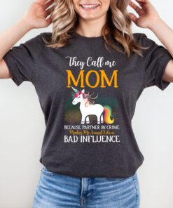 they call me mom because partner in crime shirt funny mom life sweatshirt best mom ever gift for mothers day wtafc