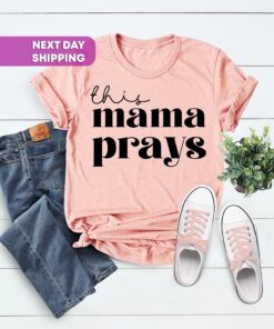 this mama prays shirt cute mom t shirt christian mom life shirt for mothers day birthday gifts best mom ever 5nipw