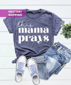 this mama prays shirt cute mom t shirt christian mom life shirt for mothers day birthday gifts best mom ever w0g2b