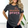 This Mama Prays T-Shirt for Christian Moms Cute Mothers Day Shirt Religious Mom Gift Praying Mama Tee