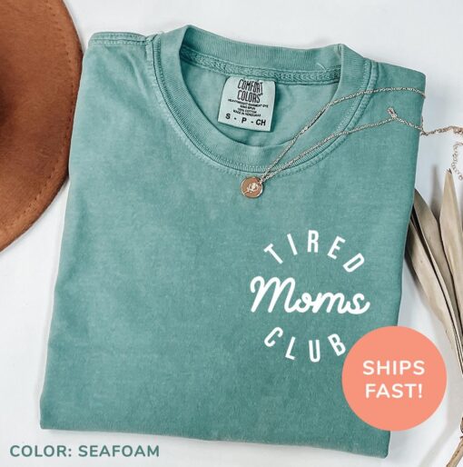 tired moms club shirt funny mom life shirt mothers day gift best mom ever t shirt for mom appreciation bhtnr