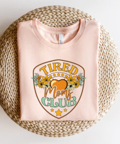 tired moms club shirt funny mom t shirt best mom ever shirt for new moms mothers day gifts kdsyc