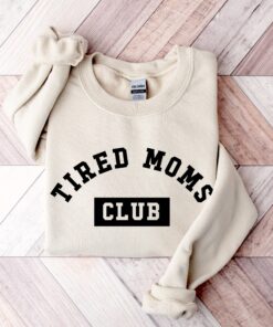 tired moms club shirt funny mom tee for mothers day gift unique tired mama shirt perfect for tired mom life 91g6i