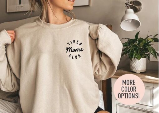 tired moms club sweatshirt mom life crewneck for mothers day appreciation funny mom shirt gift for moms uwsdt