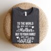 to the world you are a mother shirt best mom ever shirt funny mom life t shirt for mothers day gifts gbn22 scaled