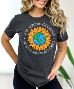 to the world you are a mother shirt cute sunflower mom life tee best mom ever t shirt for mothers day gifts kreua