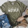 tough as a mother shirt for mom strong as a mother t shirt unique mothers day gift cute mom life shirt cas92